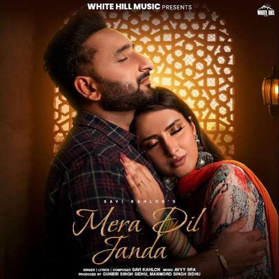 Mera Dil Janda Savi Kahlon Mp3 Song Download Djjohal